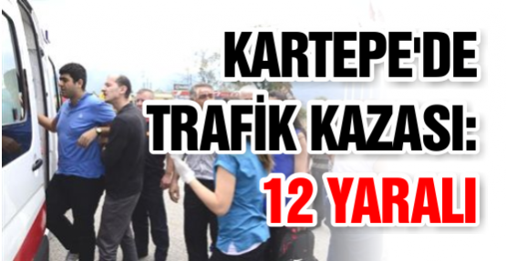 Kartepe'de Trafik Kazası: 12 Yaralı