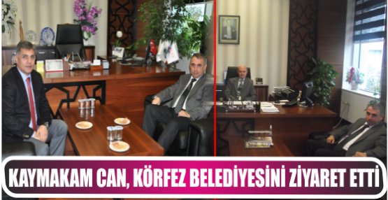 Kaymakam Dr. Hasan Hüseyin Can Körfez Belediyesini Ziyaret Etti