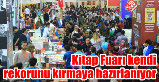 Kitap Fuarı kendi rekorunu kırmaya hazırlanıyor