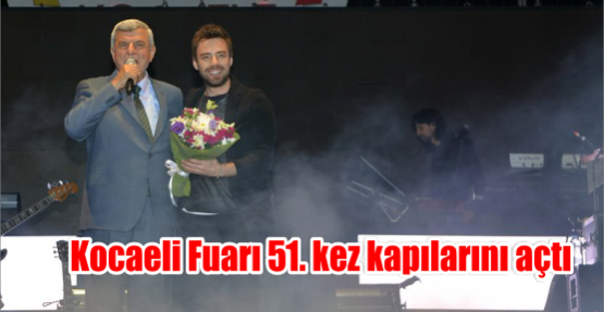 Kocaeli Fuarı 51. kez kapılarını açtı   