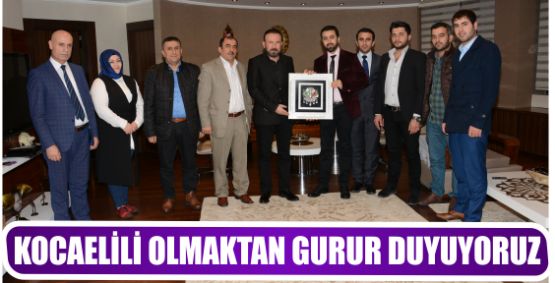 KOCAELİLİ OLMAKTAN GURUR DUYUYORUZ