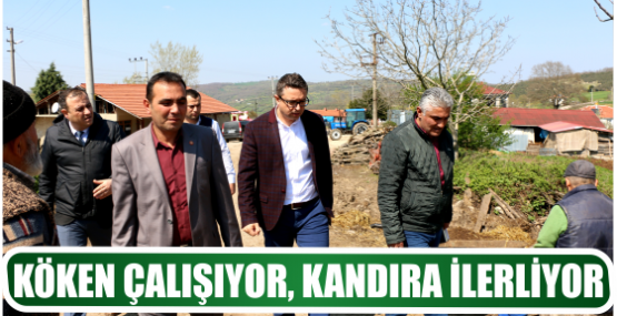 KÖKEN ÇALIŞIYOR, KANDIRA İLERLİYOR