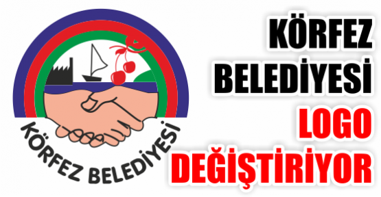 KÖRFEZ BELEDİYESİ LOGO DEĞİŞTİRİYOR