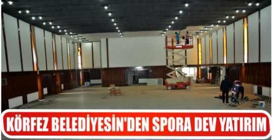 KÖRFEZ BELEDİYESİ SPOR YATIRIM