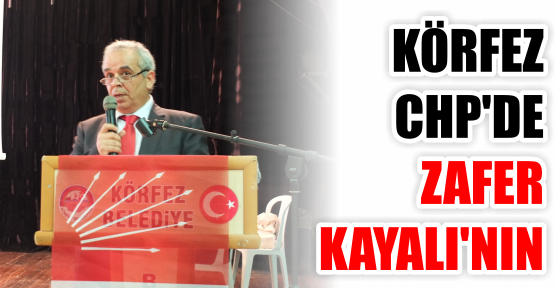 Körfez CHP’de Tuğman Kayalı kazandı