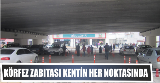 Körfez Zabıtası Kentin Her Noktasında