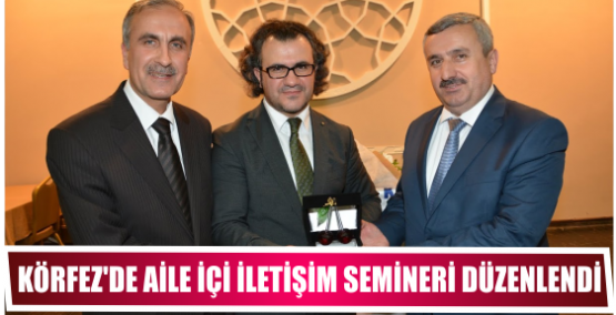 Körfez’de Aile İçi İletişim Semineri Düzenlendi