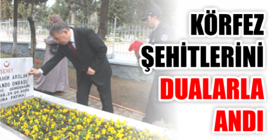 Körfez’de Çanakkale Şehitleri Anıldı