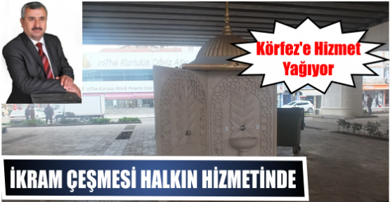 KÖRFEZ’DE ÇORBA ÇEŞMESİ