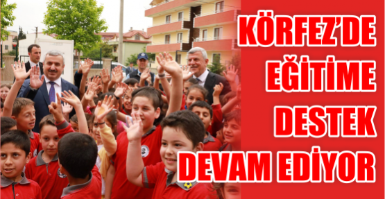  Körfez’de eğitime destek devam ediyor