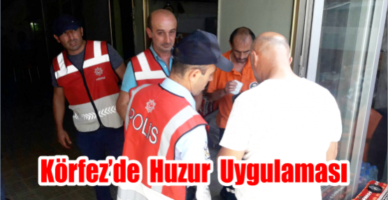  Körfez’de  huzur  Uygulaması
