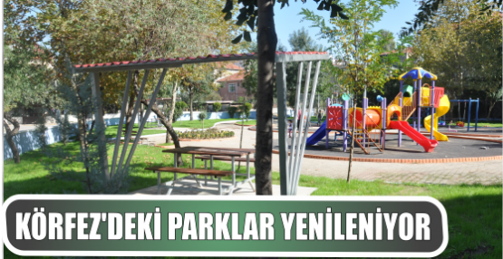 Körfez’de Park Bahçe Bakım Onarım Çalışmaları Sürüyor