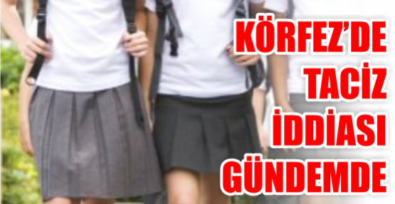  Körfez’de taciz iddiası