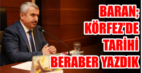 Körfez’de tarihi beraber yazdık