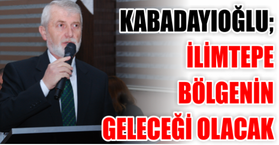Körfez’in geleceği; İlimtepe-Dereköy
