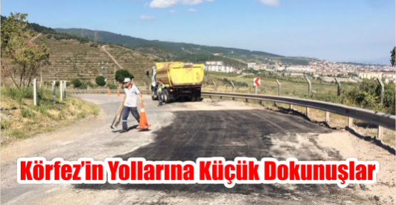  Körfez’in yollarına küçük dokunuşlar