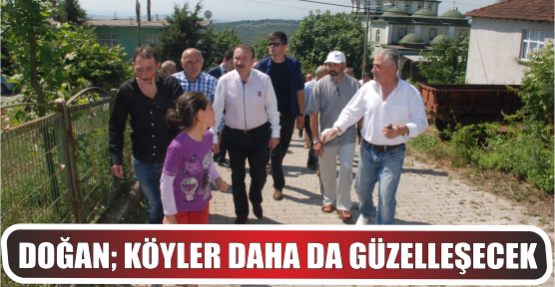 KÖYLER DAHA DA GÜZELLEŞECEK