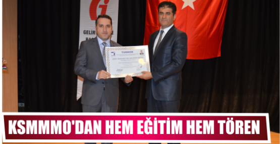 KSMMMO’DAN HEM EĞİTİM HEM TÖREN  