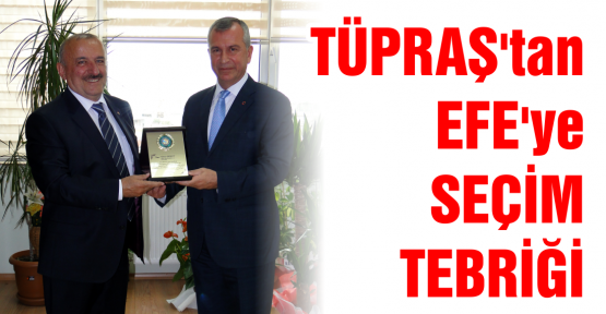 KTO Yönetim Kurulu Başkanı Mustafa Efe, “TÜPRAŞ İle Gurur Duyuyoruz“