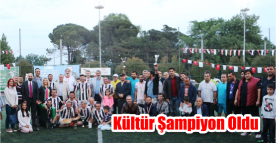  KÜLTÜR ŞAMPİYON OLDU  