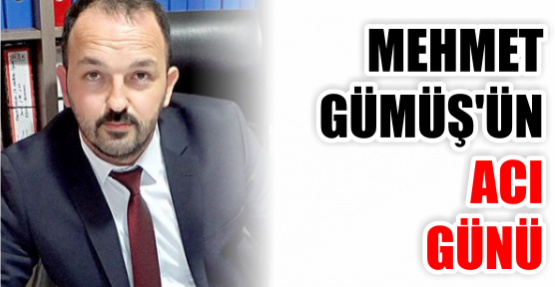 Mehmet Gümüş’ün Dayısı vefat etti