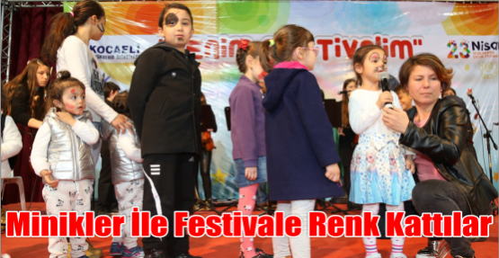 Minikler ile festivale renk kattılar