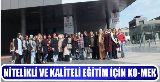 NİTELİKLİ VE KALİTELİ EĞİTİM İÇİN KO-MEK 
