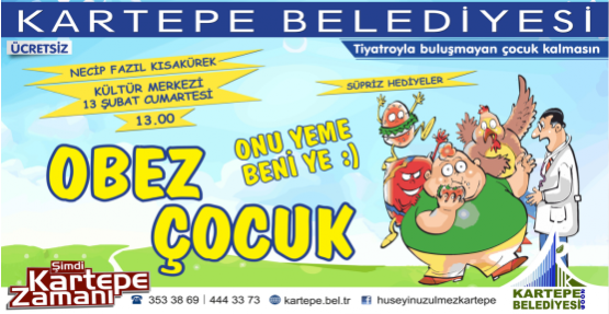 OBEZ ÇOCUK” KARTEPE’DE SAHNELENECEK
