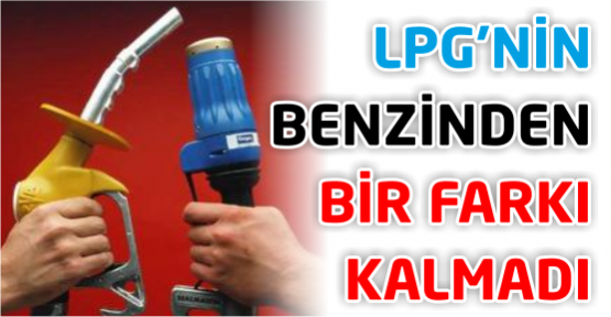 Otomobilde LPG avantajı artık kalmadı