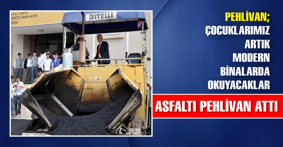 PEHLİVAN, ASFALT ATTI