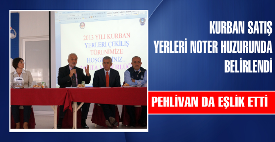 PEHLİVAN'DA EŞLİK ETTİ