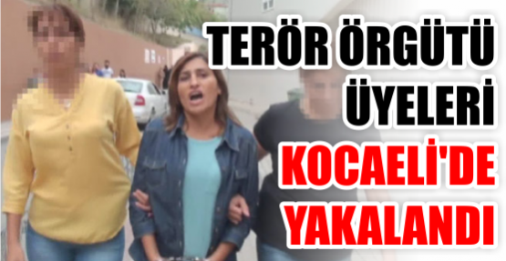 Polis katili terör örgütü üyesi Kocaeli’de yakalandı