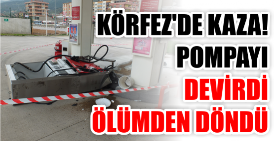 Pompayı devirdi, ölümden döndü
