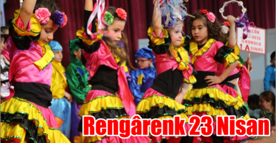 Rengârenk 23 Nisan