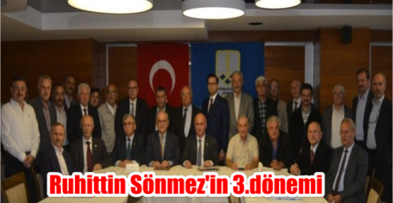 Ruhittin Sönmez'in 3.dönemi