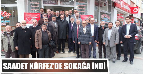 Saadet Körfez’de sokağa İndi