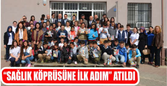 “SAĞLIK KÖPRÜSÜNE İLK ADIM” ATILDI