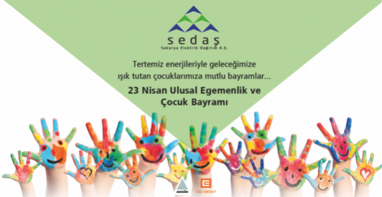  SEDAŞ'TAN 23 Nisan Ulusal Egemenlik ve Çocuk Bayramı İçin Önlem