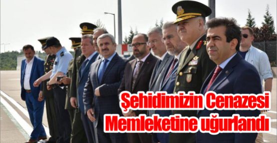 Şehidimizin Cenazesi Memleketine uğurlandı