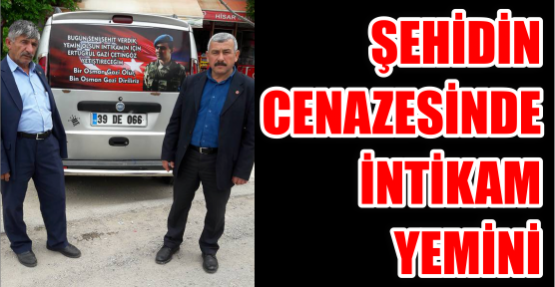 Şehidin cenazesinde intikam Yemini