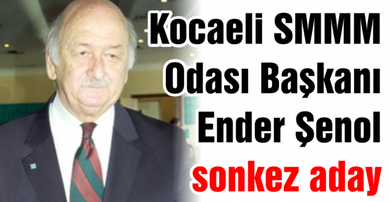 ŞENOL SON KEZ ADAY