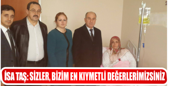 SİZLER, BİZİM EN KIYMETLİ DEĞERLERİMİZSİNİZ