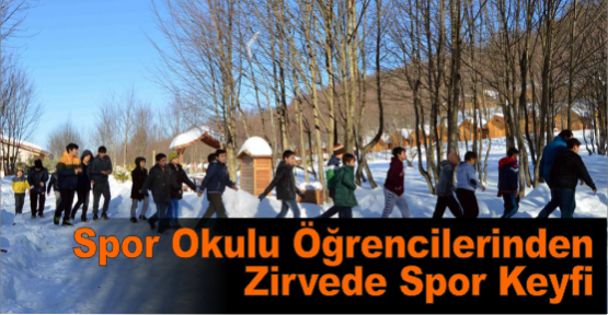 Spor Okulu öğrencilerinden zirvede spor keyfi