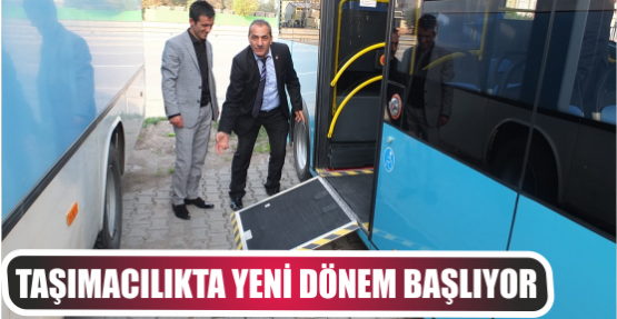 Taşımacılıkta yeni dönem başlıyor