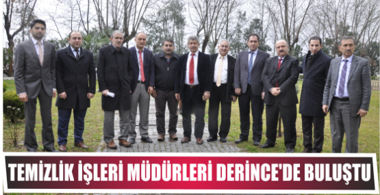 Temizlik işleri müdürleri Derince’de buluştu