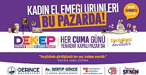 KADINLARIMIZ ÜRETİYOR, DERİNCE KAZANIYOR