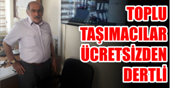 Toplu taşımacılar ücretsizden Dertli