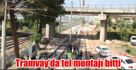 Tramvay’da tel montajı bitti