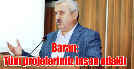 Tüm projelerimiz insan odaklı