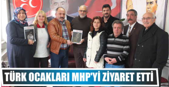 Türk Ocakları MHP’yi Ziyaret etti